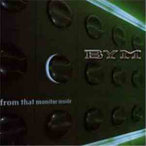 BYM - From That Monitor Inside download flac mp3