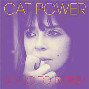Cat Power - Song To Bobby download flac mp3