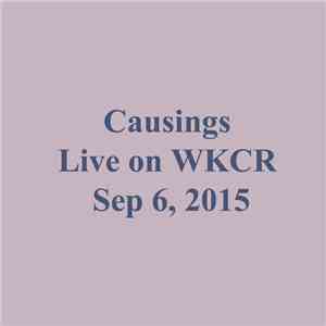Causings - Live On WKCR Sep 6, 2015 download flac mp3
