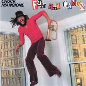 Chuck Mangione - Fun And Games download flac mp3