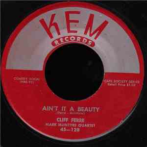 Cliff Ferré With Mark McIntyre Quartet - Ain't It A Beauty / The Greatest Broad-Jumper download flac mp3