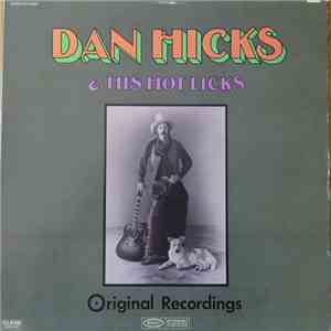 Dan Hicks & His Hot Licks - Original Recordings download flac mp3