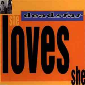 Deadstar - She Loves She download flac mp3