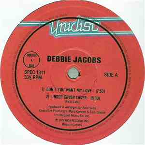 Debbie Jacobs / Jocelyn Brown - Don't You Want My Love / Under Cover Lover / Somebody Else's Guy download flac mp3