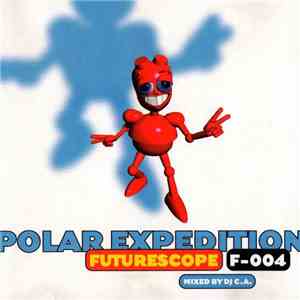 DJ C.A. - Futurescope F-004 - Polar Expedition download flac mp3