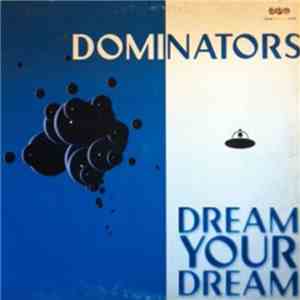 Dominators - Dream Your Dream download flac mp3