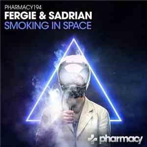 Fergie & Sadrian - Smoking In Space download flac mp3