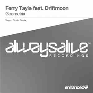 Ferry Tayle Feat. Driftmoon - Geometrix (Tempo Giusto Remix) download flac mp3