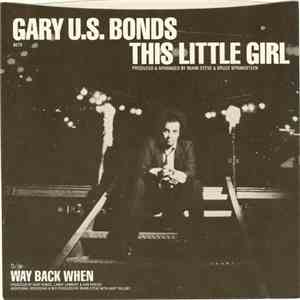 Gary U.S. Bonds - This Little Girl download flac mp3