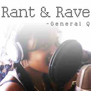 General Q - Rant & Rave (Skit) #2 download flac mp3