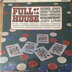 George Jones , Gene Thomas, Rink Hardin, Melba Montgomery, Judy Lynn - Full House download flac mp3