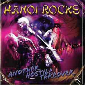 Hanoi Rocks - Another Hostile Takeover download flac mp3