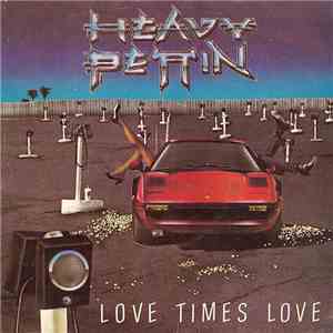 Heavy Pettin - Love Times Love download flac mp3