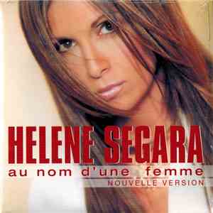 Helene Segara - Au Nom D'Une Femme (Nouvelle Version) flac mp3 download
