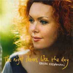 Kristin Asbjørnsen - The Night Shines Like The Day download flac mp3