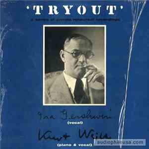 Kurt Weill / Ira Gershwin - 'Tryout' download flac mp3
