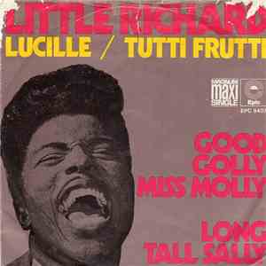 Little Richard - Lucille / Tutti Frutti / Good Golly Miss Molly / Long Tall Sally download flac mp3