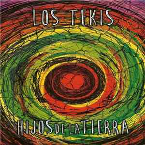Los Tekis - Hijos de la Tierra download flac mp3