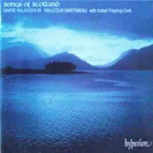 Marie McLaughlin, Malcolm Martineau With Isobel Frayling-Cork - Songs Of Scotland download flac mp3