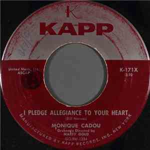 Monique Cadou - I Pledge Allegiance To Your Heart download flac mp3
