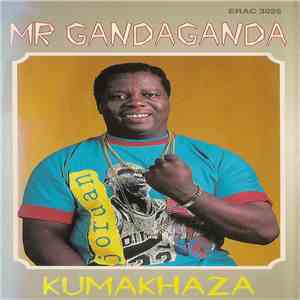 Mr Gandaganda - Kumakhaza download flac mp3