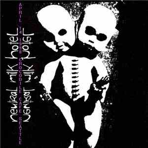 Neutral Milk Hotel - Live In Seattle 4/14/98 download flac mp3
