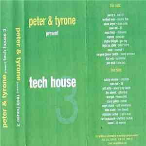Peter & Tyrone - Tech House 3 download flac mp3