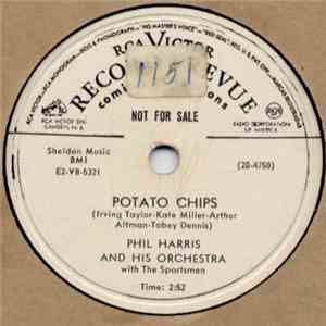 Phil Harris And His Orchestra With The Sportsmen - Potato Chips / Under The Lamp Post download flac mp3