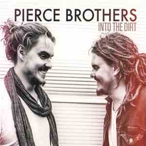 Pierce Brothers  - Into The Dirt download flac mp3