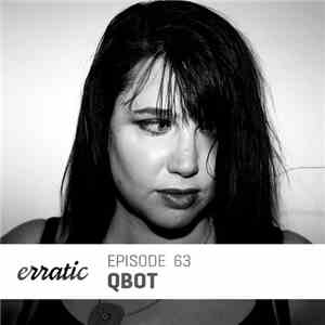 Qbot - Erratic Podcast 63 download flac mp3