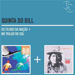 Quinta Do Bill - Os Filhos da Nação + No Trilho do Sol download flac mp3