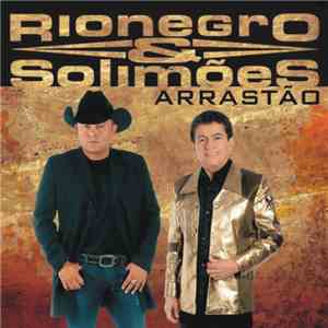 Rionegro & Solimões - Arrastão download flac mp3