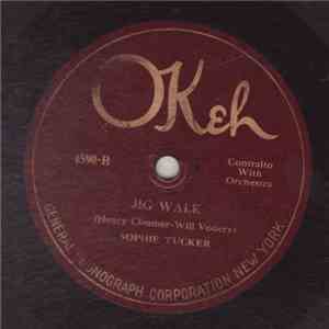 Sophie Tucker - Pick Me Up And Lay Me Down In Dear Old Dixieland / Jig Walk download flac mp3