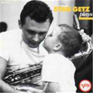 Stan Getz - Stan Getz Plays download flac mp3