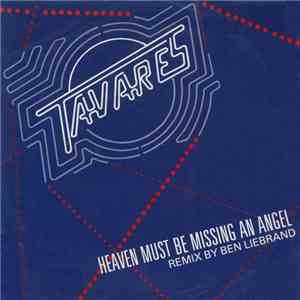 Tavares - Heaven Must Be Missing An Angel (Remix By Ben Liebrand) download flac mp3
