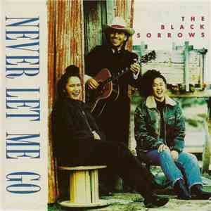 The Black Sorrows - Never Let Me Go download flac mp3
