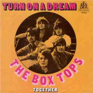 The Box Tops - Turn On A Dream download flac mp3