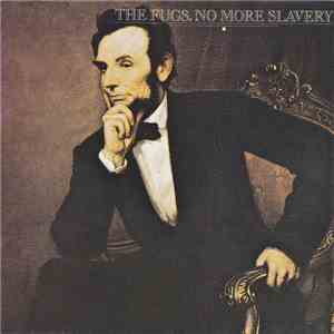 The Fugs - No More Slavery flac mp3 download