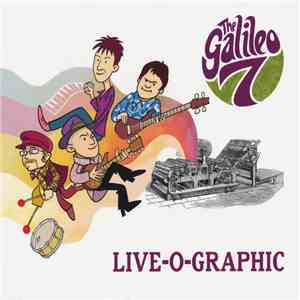 The Galileo 7 - Live-O-Graphic download flac mp3