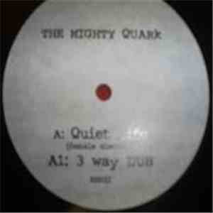 The Mighty Quark - Quiet Life / 3 Way Dub download flac mp3