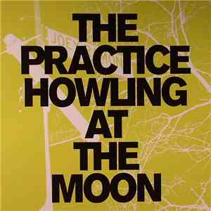 The Practice - Howling At The Moon download flac mp3