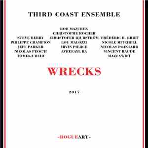 Third Coast Ensemble - Wrecks download flac mp3