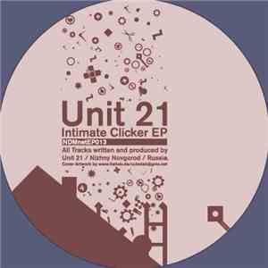 Unit 21 - Intimate Clicker EP download flac mp3