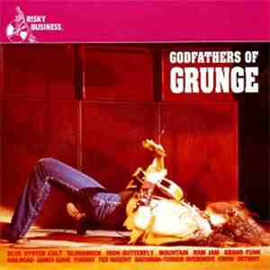 Various - Godfathers Of Grunge download flac mp3