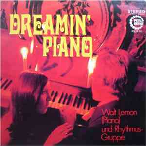 Walt Lemon Und Rhythmusgruppe - Dreamin' Piano download flac mp3