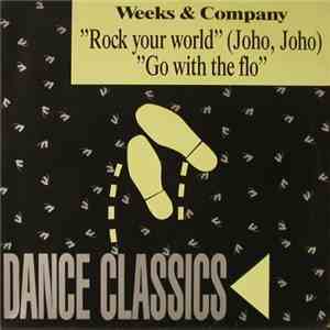 Weeks & Company - Rock Your World (Joho Joho) / Go With The Flo download flac mp3
