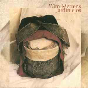 Wim Mertens - Jardin Clos download flac mp3
