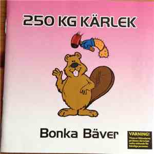 250 KG Kärlek - Bonka Bäver download flac mp3