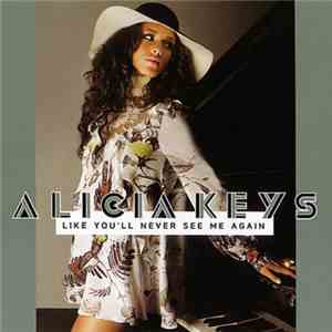 Alicia Keys - Like You'll Never See Me Again download flac mp3