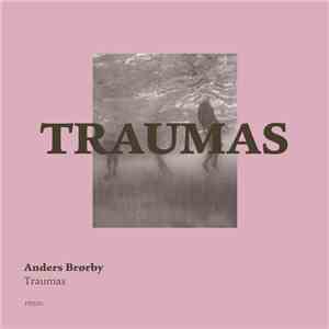 Anders Brørby - Traumas download flac mp3